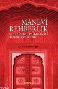 Manevi Rehberlik; ve Ben Ötesi Psikolojisi Üzerine Paylaşımlar