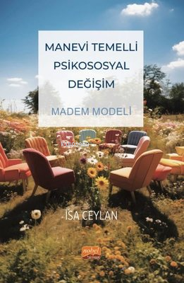 Manevi Temelli Psikososyal Değişim - Madem Modeli - Kitapiks.com