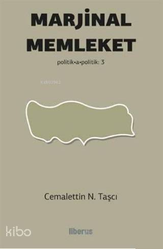 Marjinal Memleket; Politik-a - Politik - 3