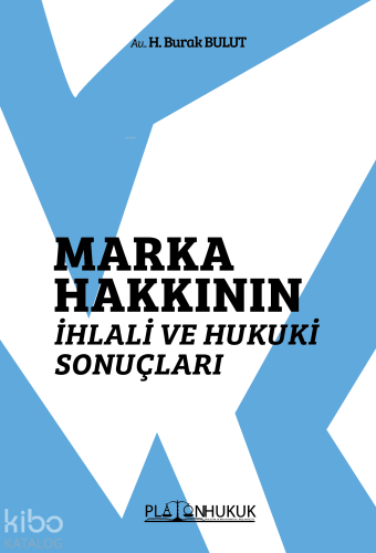 Marka Hakkının İhlali ve Hukuki Sonuçları - Kitapiks.com