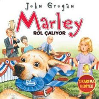 Marley Rol Çalıyor