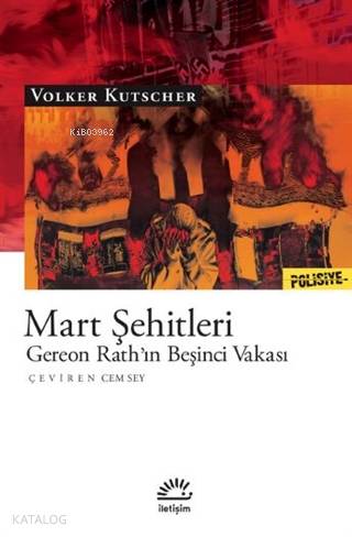 Mart Şehitleri; Gereon Rath'ın Beşinci Vakası - Kitapiks.com