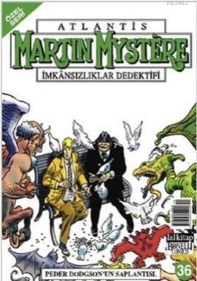 Martin Mystere Özel Seri Sayı: 36 Peder Dodgson'un Saplantısı