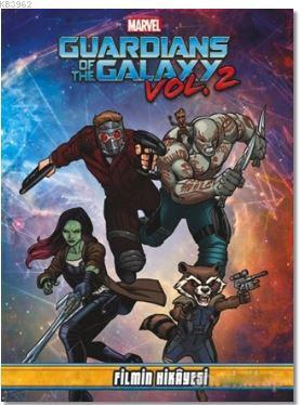 Marvel Guardians Of The Galaxy Vol 2 - Filmin Hikayesi - Kitapiks.com