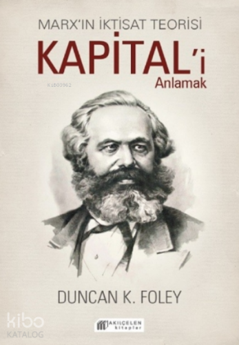 Marx'ın İktisat Teorisi – Kapital'i Anlamak