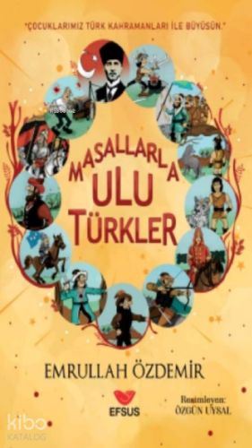 Masallarla Ulu Türkler - Kitapiks.com