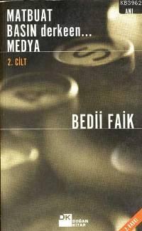 Matbuat Basın Derken...medya 2