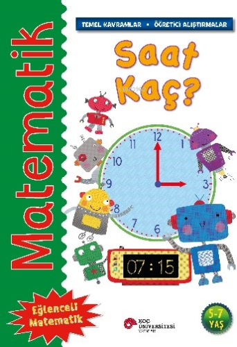 Matematik – Saat Kaç?;(Temel Kavramlar, Öğretici Alıştırmalar)