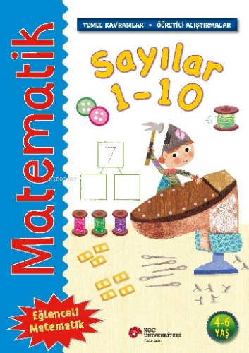 Matematik – Sayılar 1-10;(Temel Kavramlar, Öğretici Alıştırmalar)