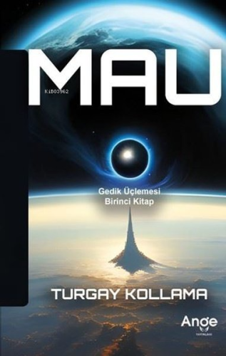 Mau;Gedik Üçlemesi Birinci Kitap