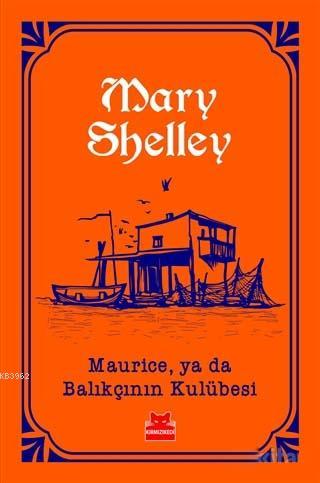 Maurice, ya da Balıkçının Kulübesi