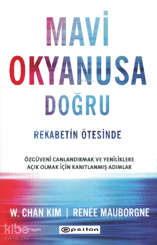 Mavi Okyanusa Doğru - Rekabetin Ötesinde - Kitapiks.com