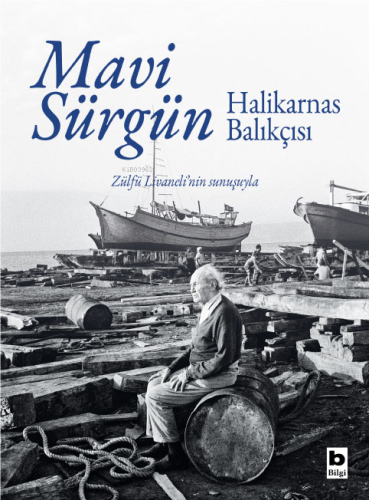 Mavi Sürgün;Halikarnas Balıkçısı