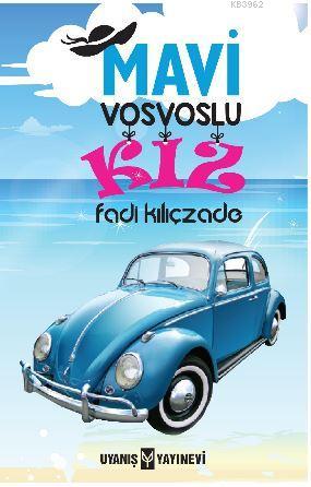 Mavi Vosvoslu Kız - Kitapiks.com