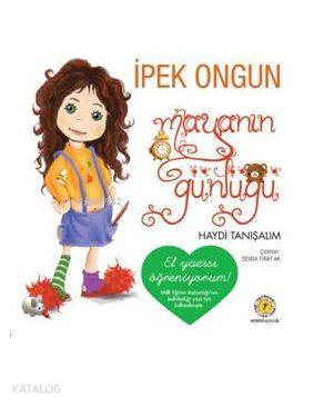 Mayanın Günlüğü 1 (El Yazılı); Haydi Tanışalım