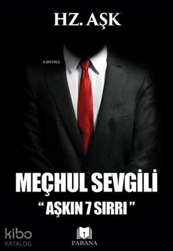 Meçhul Sevgili "Aşkın 7 Sırrı" - Kitapiks.com