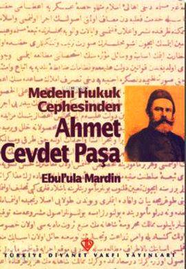 Medeni Hukuk Cephesinden Ahmet Cevdet Paşa - Kitapiks.com