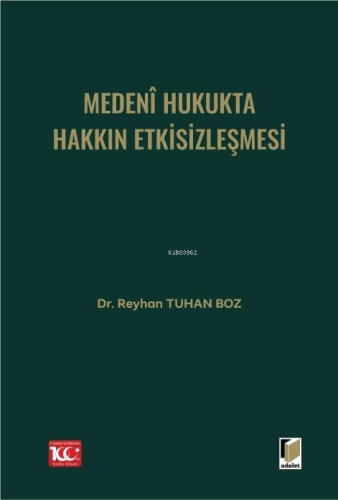 Medenî Hukukta Hakkın Etkisizleşmesi - Kitapiks.com