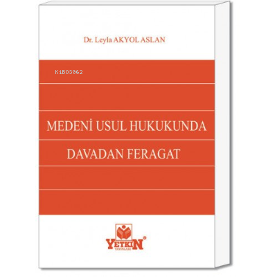Medeni Usul Hukukunda Davadan Feragat