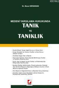 Medeni Yargılama Hukukunda Tanık ve Tanıklık - Kitapiks.com