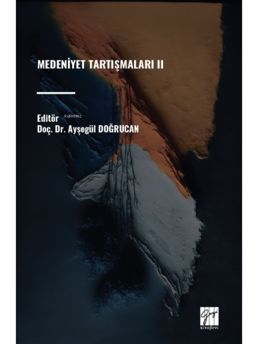 Medeniyet Tartışmaları II