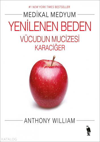 Medikal Medyum - Yenilenen Vücudun Mucizesi Karaciğer - Kitapiks.com