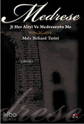 Medrese - Ji Her Aliyi Ve Medreseyên Me - Kitapiks.com