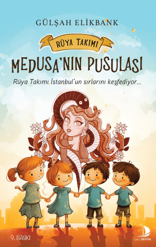 Medusa'nın Pusulası;Rüya Takım İstanbul'un Sırlarını Keşfediyor...