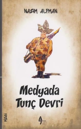 Medyada Tunç Devri - Kitapiks.com