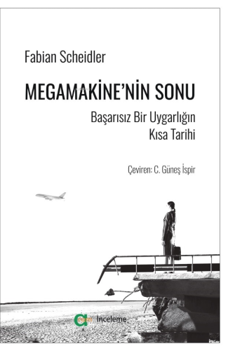 Megamakine’nin Sonu ;Başarısız Bir Uygarlığın Kısa Tarihi - Kitapiks.c