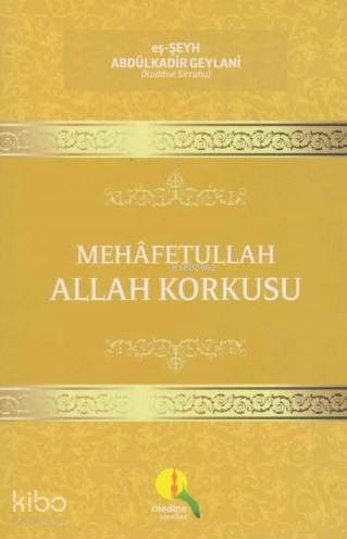 Mehafetullah Allah Korkusu - Kitapiks.com