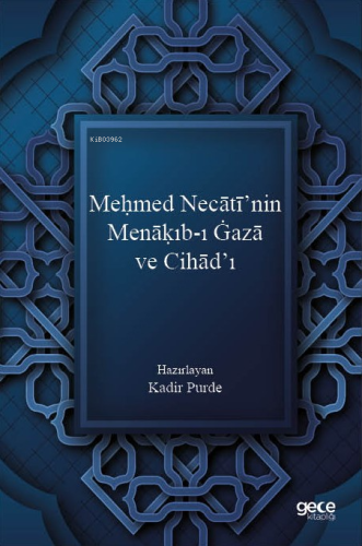 Meḥmed Necātī’nin Menāḳıb-ı Ġazā ve Cihād’ı - Kitapiks.com