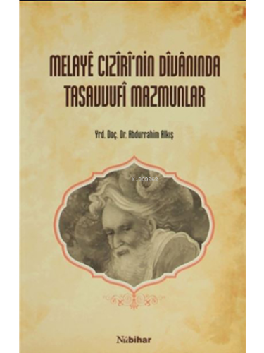 Melaye Cıziri'nin Divanında Tasavvufi Mazmunlar