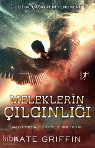 Meleklerin Çılgınlığı; Matthew Swift Birinci Kitap - Kitapiks.com