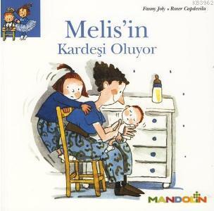 Melis'in Kardeşi Oluyor - Kitapiks.com