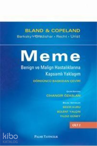 Meme Benign ve Malign Hastalıklarına Kapsamlı Yaklaşım (2 Cilt Takım) 