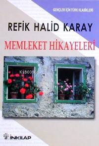 Memleket Hikâyeleri; (Gençler İçin Özet)
