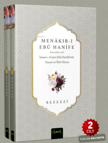 Menâkıb-ı Ebû Hanife: İmam-ı A'zam Ebu Hanife (r.a.)'in Menkîbeleri (2 Cilt)