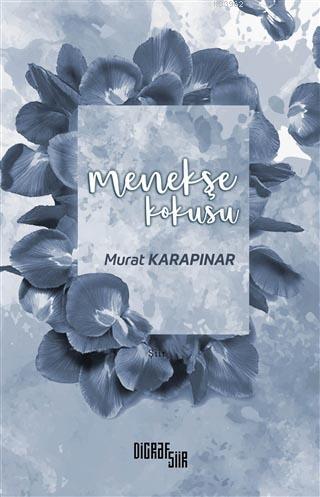Menekşe Kokusu - Kitapiks.com