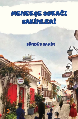 Menekşe Sokağı Sakinleri - Kitapiks.com