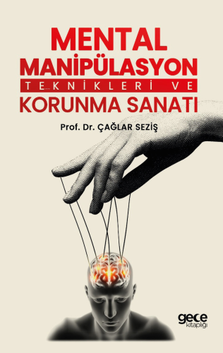 Mental Manipülasyon Teknikleri Ve Korunma Sanatı - Kitapiks.com