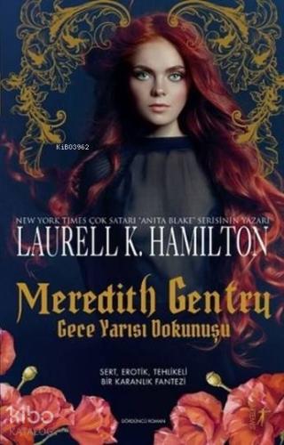 Meredith Gentry - Gece Yarısı Dokunuşu - Kitapiks.com