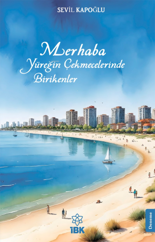 Merhaba, Yüreğin Çekmecelerinde Birikenler - Kitapiks.com