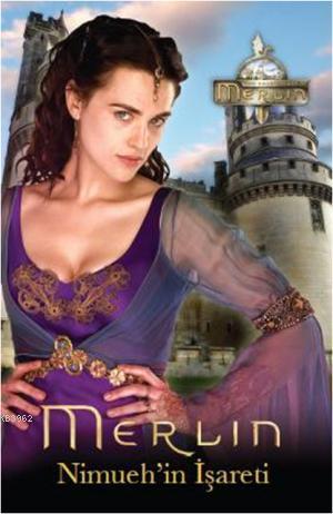 Merlin - Nimueh'in İşareti - Kitapiks.com