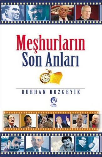 Meşhurların Son Anları - Kitapiks.com