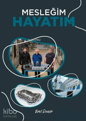 Mesleğim Hayatım