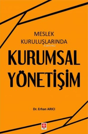 Meslek Kuruluşlarında Kurumsal Yönetişim - Kitapiks.com