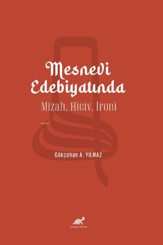 Mesnevi Edebiyatında Mizah - Hiciv - İroni