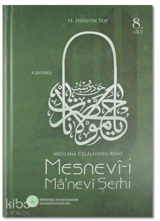 Mesnevi-i Manevi Şerhi 8. Cilt; Mevlana Celaleddin Rumi - Kitapiks.com