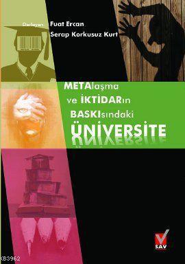 Metalaşma ve İktidarın Baskısındaki Üniversite - Kitapiks.com